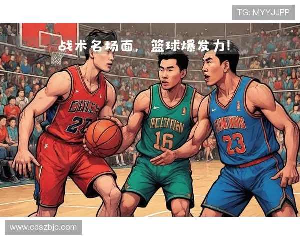 上海篮球队默契配合分析与战术探讨助力球队提升整体实力